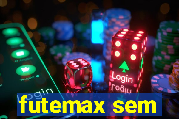 futemax sem